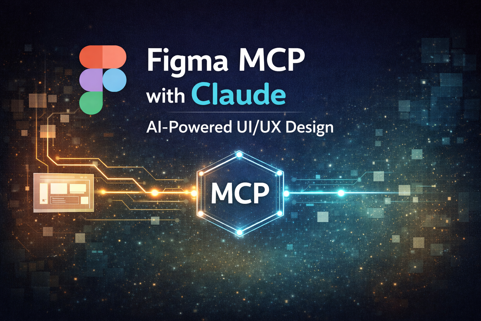 Figma MCP with Claude: Transforming UI/UX Design with AI in 2026